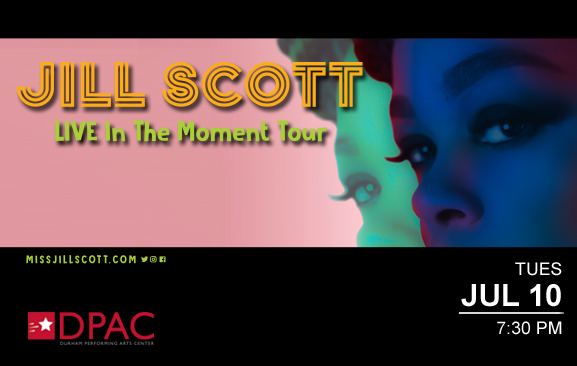 ON SALE!!! Jill Scott coming to DPAC on July 10.