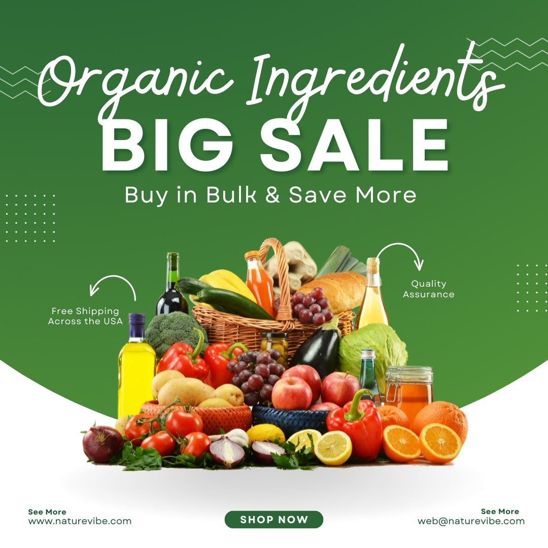 NATUREVIBE BOTANICALS – Organic Ingredients BIG SALE – Buy in Bulk & Save More