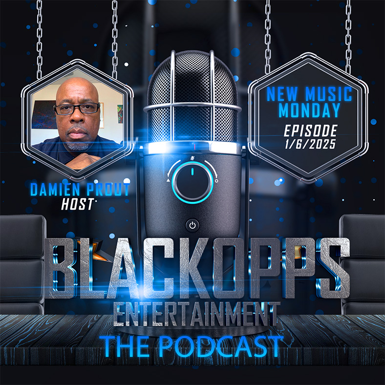 BlackOpps ﻿The Podcast- Episode: #162025 Presents: THE RNB HITS OF THE 2025 NEW YEAR.